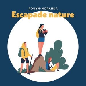 Escapades Nature Rouyn-Noranda